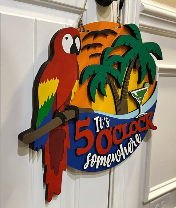 5 0'Clock Somewhere Door Hanger - Image 2