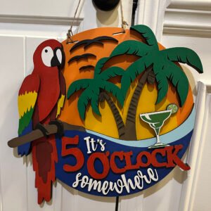 5 0'Clock Somewhere Door Hanger